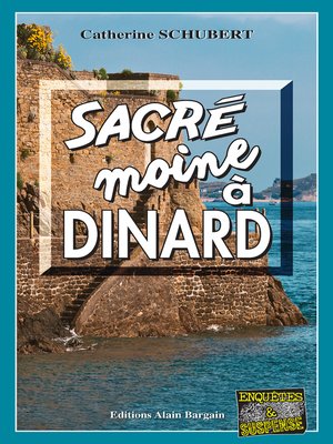 cover image of Sacré moine à Dinard